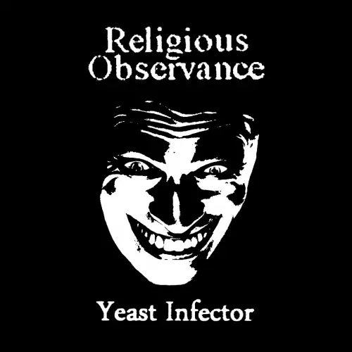 Religious Observance : Yeast Infector